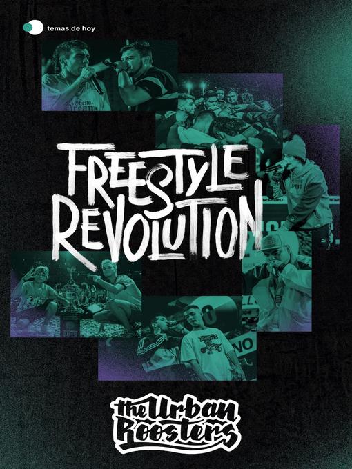 Title details for Freestyle Revolution by Urban Roosters - Available
